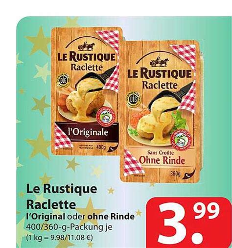 Le Rustique Raclette L Original Oder Ohne Rinde Angebot Bei Famila