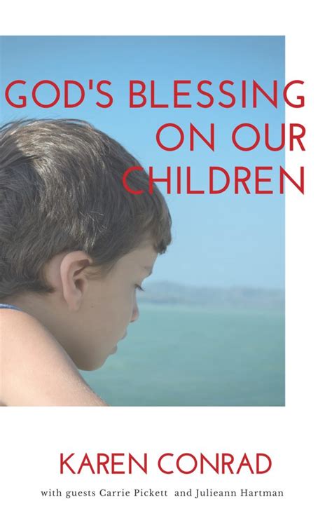 Free Gods Blessing On Our Children Scriptures Karen Conrad