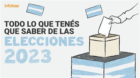 Todo Lo Que TenÉs Que Saber De Las Elecciones 2023 Youtube