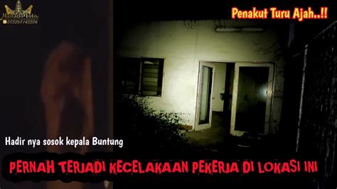 Live MISTERI MUNCUL NYA SOSOK KEPALA BUNTUNG DI PABRIK TUA JADI