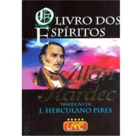 O Livro Dos Esp Ritos By Allan Kardec Introdu O J Herculano Pires