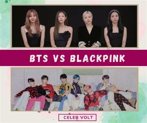 BTS Vs Blackpink Which Is The Best K Pop Group 2023 Celeb Volt