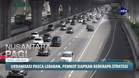 Urbanisasi Pasca Lebaran Pemkot Siapkan Beberapa Strategi Youtube