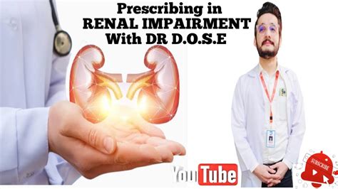 Prescribing In Renal Impairment Youtube