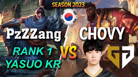 Pzzzang Vs Gen Chovy Rank Yasuo Kr Vs Chovy K Sante Mid Patch