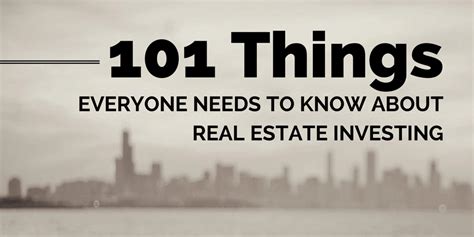 101 Things Everyone Needs To Know About Real Estate Investing