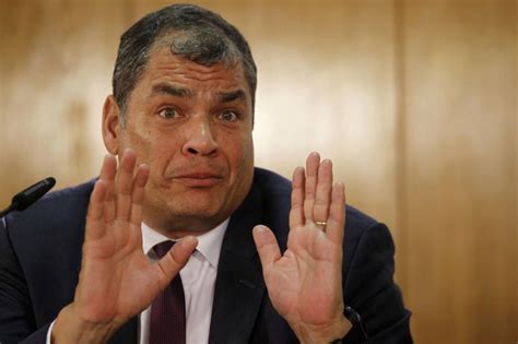 La Justicia Ecuatoriana Solicita A La Interpol El Arresto De Rafael Correa