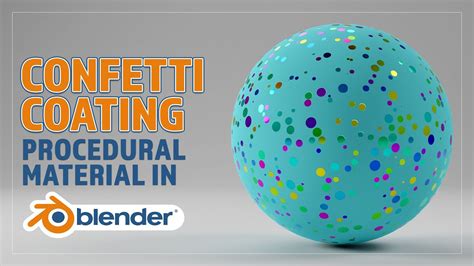 Create A Procedural Confetti Coating Material For Blender Youtube