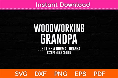 Woodworking Grandpa Fathers Day Svg Graphic By Graphic School