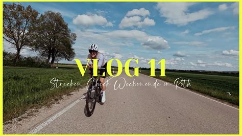 Strecken Check Wochenende In Roth I Vlog Challengeroth Roadtoroth