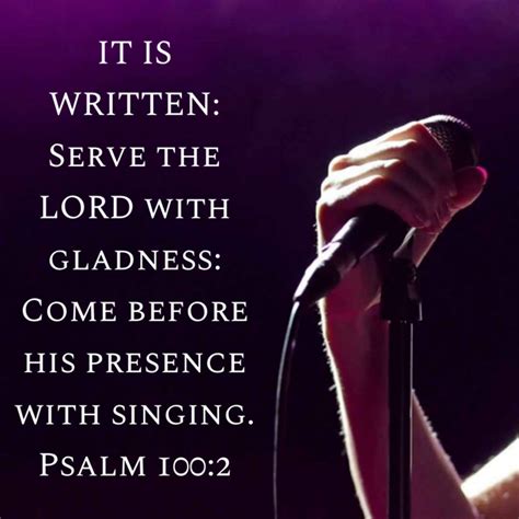 Psalm 100 2 Serve The Lord With Gladness Come Before His Presence With Singing King James