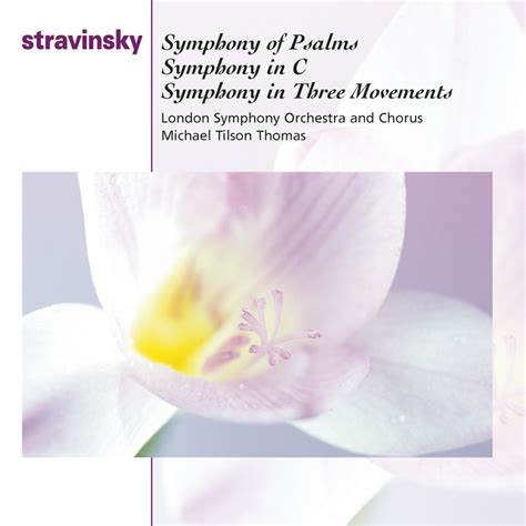 Stravinsky Symphony Of Psalms Symphony In C Major Symphony In