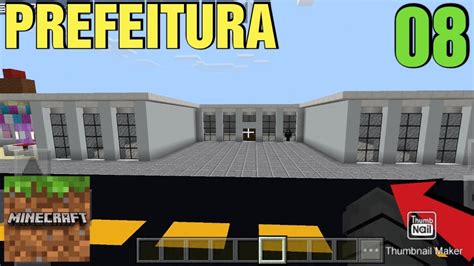 Construindo Uma Prefeitura No Minecraft Construindo Uma Cidade