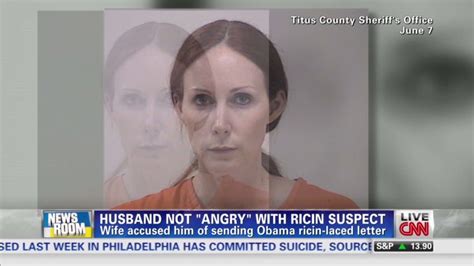 Husband Not ‘angry With Ricin Suspect Cnn