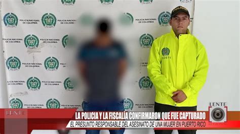 Fue Capturado El Presunto Responsable Del Asesinato De Una Mujer En