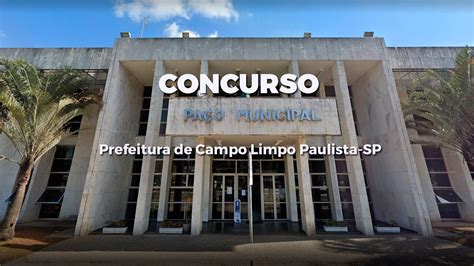 Concurso Prefeitura De Campo Limpo Paulista Sp Edital E Inscri O