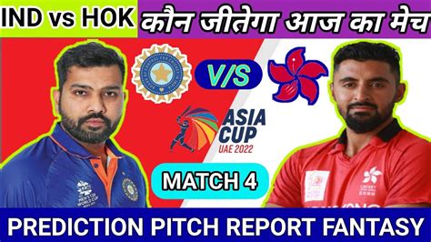 Asia Cup 2022 6th Match Prediction Pak Vs Hk Dream11 Pak Vs Hk