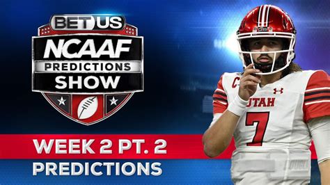 College Football Predictions Week 2 Pt 2 Ncaa Football Odds Free