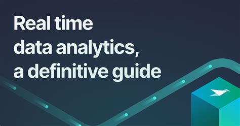 Real Time Data Analytics A Definitive Guide