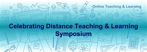 2023 Celebrating Distance Teaching And Learning Symposium Center For Teaching And Learning