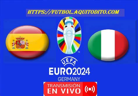 Espa A Vs Italia En Vivo Y En Directo Grupo B De La Fecha Eurocopa