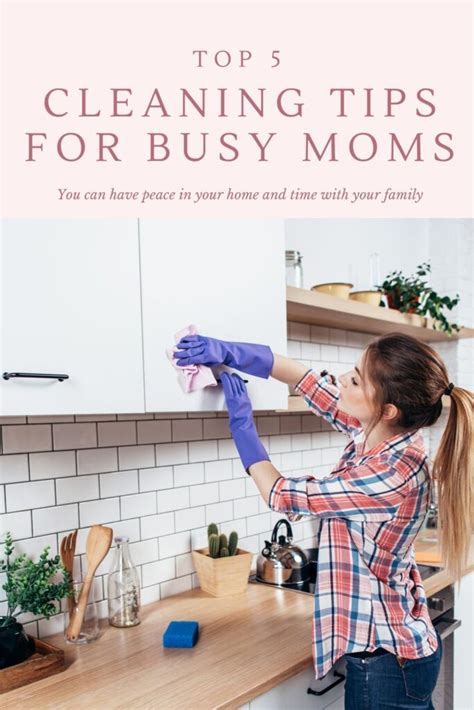 Top 5 Cleaning Tips For Busy Moms