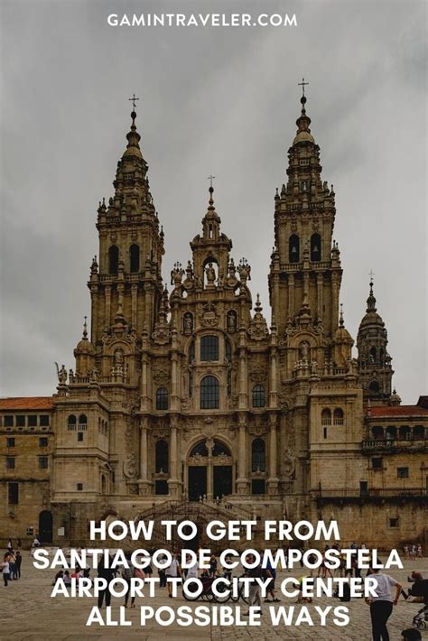 How To Get From Santiago de Compostela Airport To City Center - All ...