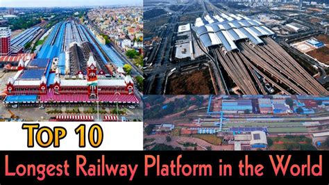 TOP 10 LONGEST RAILWAY PLATFORM IN THE WORLD 2023 World S Longest