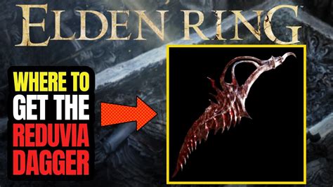 Elden Ring REDUVIA Dagger How To Get It Location Guide YouTube