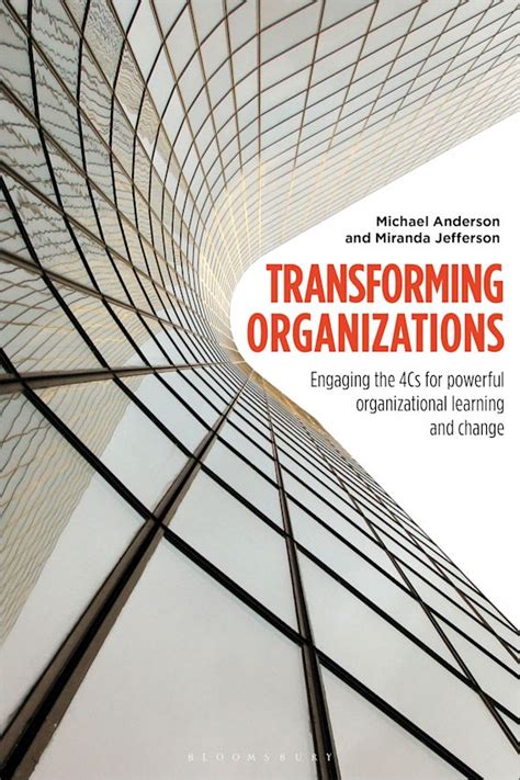 Transforming Organizations Engaging The Cs For Powerful