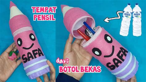 Tempat Pensil Dari Botol Bekas Craft Ideas Plastic Bottle YouTube