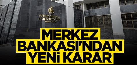 Merkez Bankası ndan yeni karar Yeni Akit