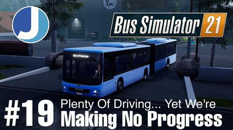 Bus Simulator 21 Seaside Valley Episode 19 Getting Not Much Done