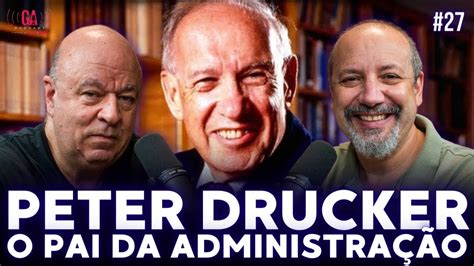 PETER DRUCKER O Pai da Administração José Salibi Neto e Sandro