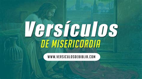 Versiculos De La Biblia Sobre La Misericordia Themelower