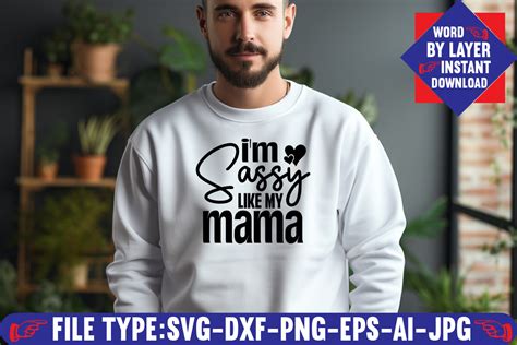 Im Sassy Like My Mama Svg Design Graphic By Svghouse · Creative Fabrica