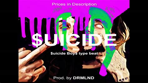 Uicide Uicide Boy Type Beat Prod By Drmlnd Youtube