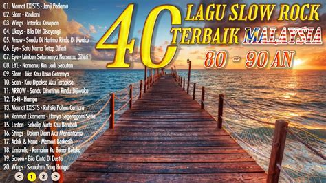 Lagu Jiwang 90an Malaysia Lagu Kenangan Terpopular Lagu Slow Rock Terbaik 90an Youtube Music