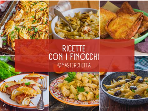 Ricette Con I Finocchi Tante Idee Originali E Sfiziose Mastercheffa