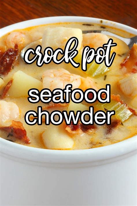 Crock Pot Seafood Chowder Recipe CDKitchen Chowder Recipes