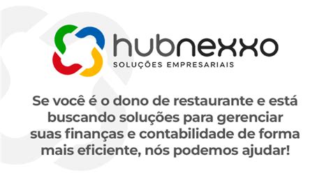 Hubnexxo Solu Es Empresariais Contabilidade Para Restaurantes Em