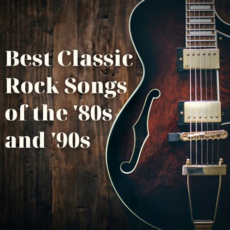 100 Best Classic Rock Songs Of The ‘80s And ‘90s Spinditty