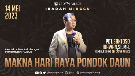 Ibadah Live Streaming Gbi Crown Palace Minggu Mei Makna