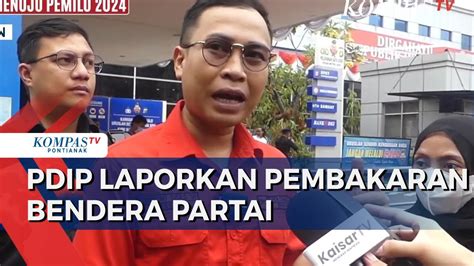 Pdip Jakarta Pusat Laporkan Aksi Pembakaran Bendera Partai Ke Polda