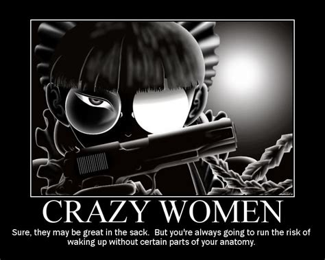 Funny Quotes About Crazy Women. QuotesGram