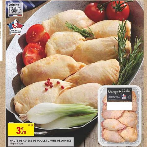 Promo Hauts De Cuisse De Poulet Jaune D Joint S Chez Intermarch