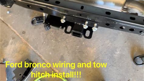 Ford Bronco Trailer Tow Hitch And Wiring Harness Install Youtube