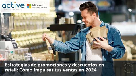 Estrategias de Promociones y Descuentos en Retail Cómo Impulsar tus