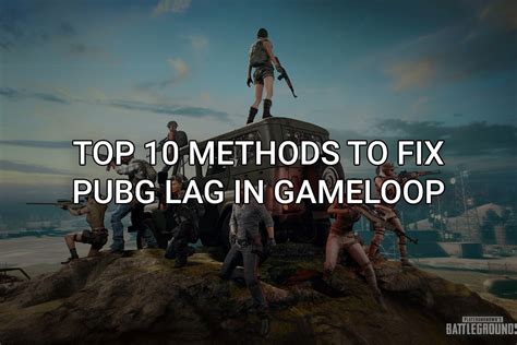 Top 10 Methods To Fix PUBG Mobile Lag In Gameloop Emulator BlogWolf