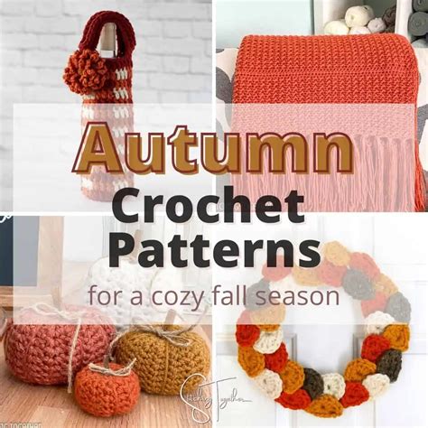 Lovely Fall Crochet Patterns For A Cozy Autumn For A Cozy Autumn